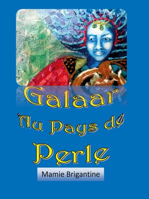 cover image of Galaar au Pays de Perle